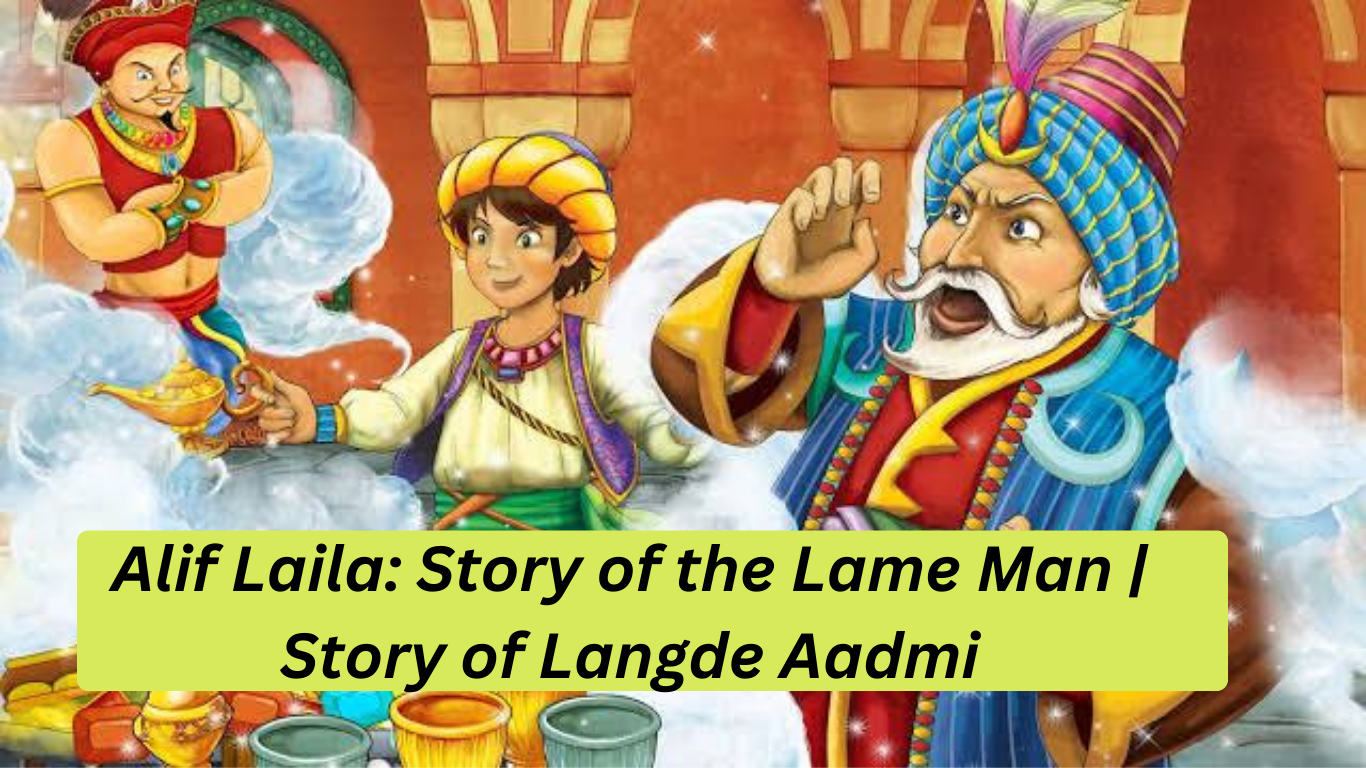 Alif Laila: Story of the Lame Man | Story of Langde Aadmi for kids 👨‍👦‍👦